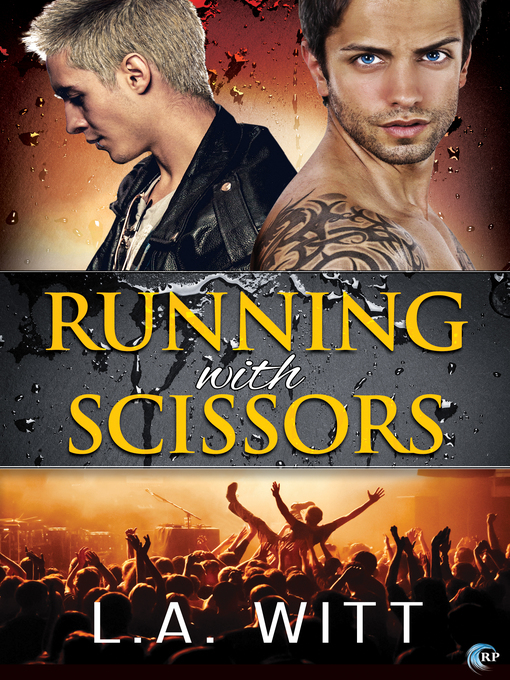 Title details for Running with Scissors by L.A. Witt - Available